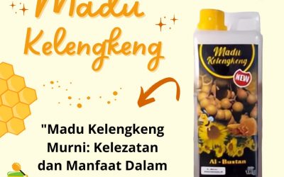 Madu Kelengkeng: Khasiat Luar Biasa untuk Kesehatan Anda.